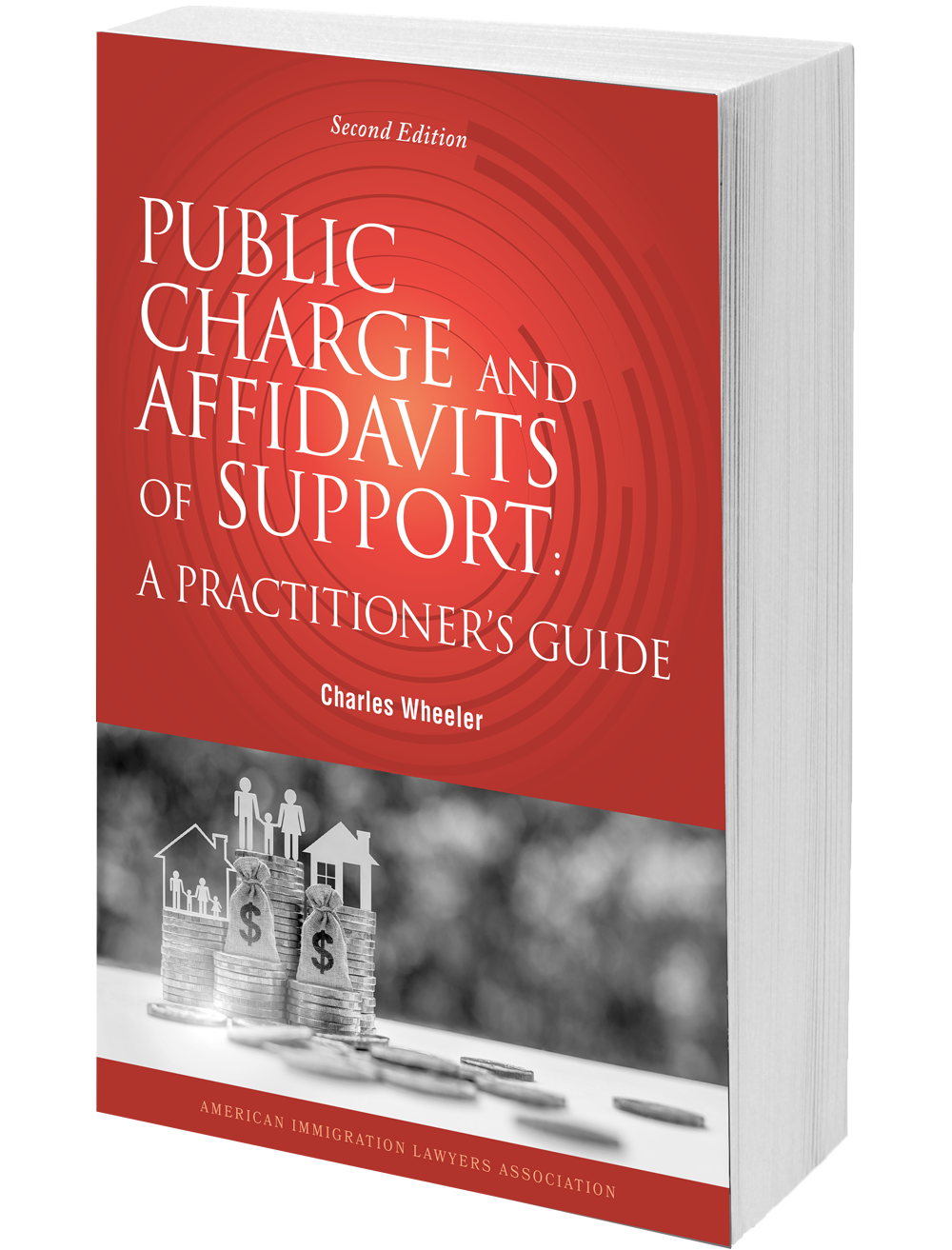 Public Charge and Affidavits of Support: A Practitioner's Guide, 2d Ed.