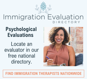 Immigration Evaluation Directory - Psychological Evaluations. Locate an evaluator in our free national directory. Find immigration therapists nationwide.