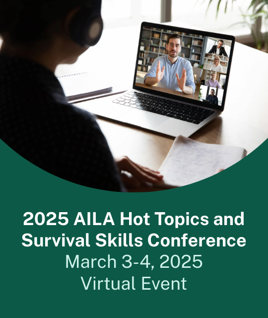 2025 AILA Hot Topics and Survival Skills Conference