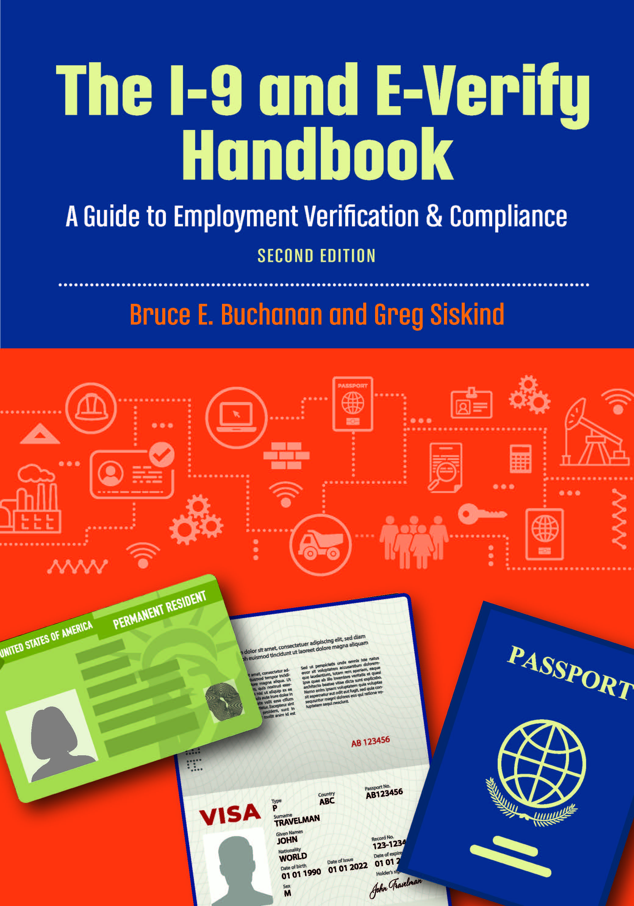 The I-9 and E-Verify Handbook: A Guide to Employment Verification and Compliance