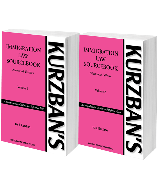 Kurzban's Immigration Law Sourcebook, 19th ed. (Two-Volume Set) (Print)